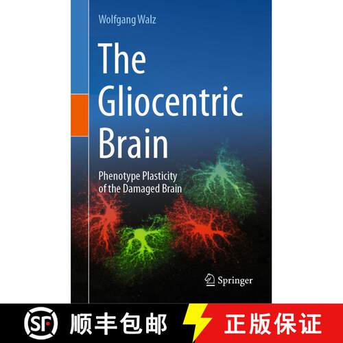 【3-4周达】精装 The Gliocentric Brain : Phenotype Plasticity of the Damaged Brain [9783031481048]