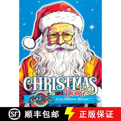 【3-4周达】Reverse Coloring Book Christmas: Unwrap Festive Delights: Embark on a Reversed Journey to ... [9788367484633]