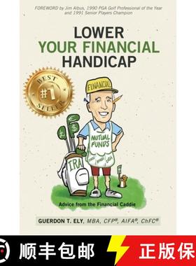 【3-4周达】Lower Your Financial Handicap: Advice from the Financial Caddie [9781953655134]