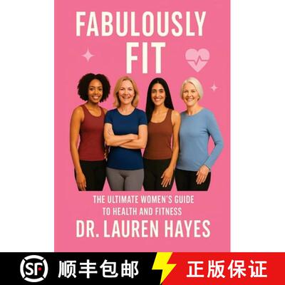 【3-4周达】Fabulously Fit: The Ultimate Women's Guide to Health and Fitness [9798349515422]