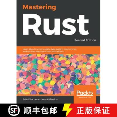 预订 Mastering Rust: Learn about memory safety, type system, concurrency, and the new features of Rus... [9781789346572]