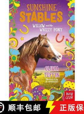 【3-4周达】Sunshine Stables: Willow and the Whizzy Pony [9781788009829]