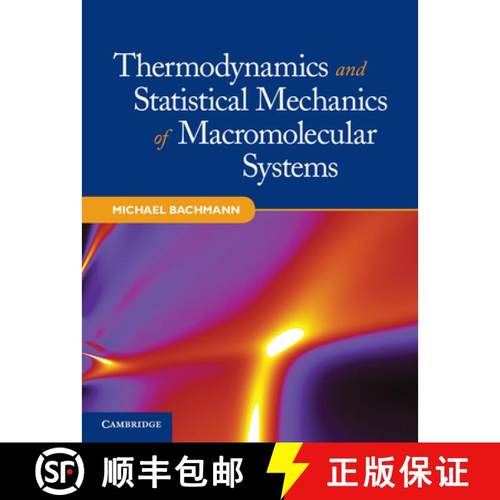 【3-4周达】CBG Thermodynamics and Statistical Mechanics of Macromolecular Systems [9781107014473]