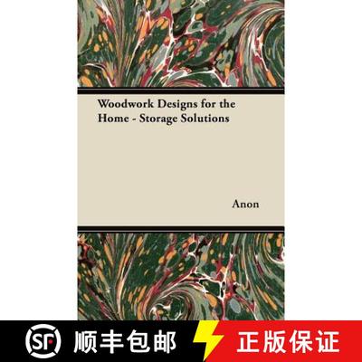 【2-3周达】Woodwork Designs for the Home - Storage Solutions [9781447445050]