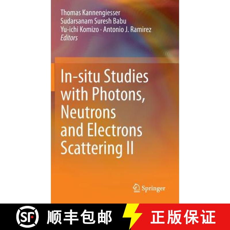 【3-4周达】In-Situ Studies with Photons, Neutrons and Electrons Scattering II [9783319061443]