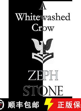 预订 A Whitewashed Crow [9780615359779]