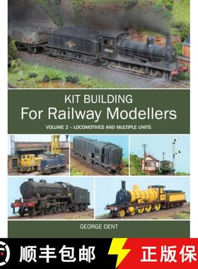 【3-4周达】Kit Building for Railway Modellers: Volume 2 - Locomotives and Multiple Units - Kit Buildi... [9781847975515]