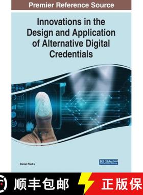 【3-4周达】IGI Innovations in the Design and Application of Alternative Digital Credentials [9781799876984]