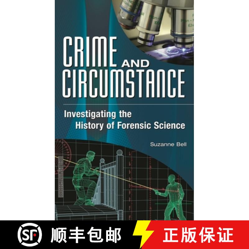 【3-4周达】Crime and Circumstance: Investigating the History of Forensic Science [9780313353864]