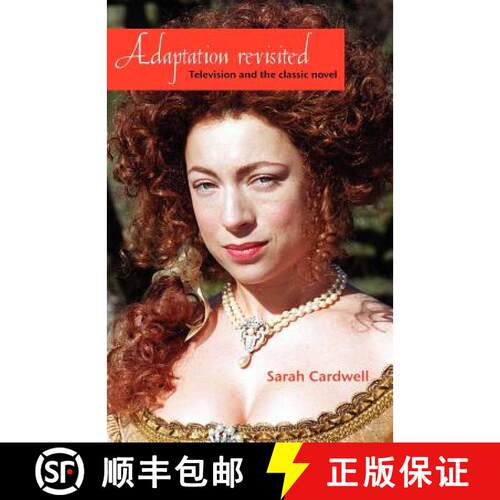 【3-4周达】Adaptation Revisited: Television and the Classic Novel (Student) [9780719060465]