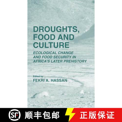 【3-4周达】Droughts, Food and Culture : Ecological Change and Food Security in Africa's Later Prehistory [9781441933805]
