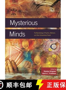 预订 Mysterious Minds: The Neurobiology of Psychics, Mediums, and Other Extraordinary People [9780313358661]