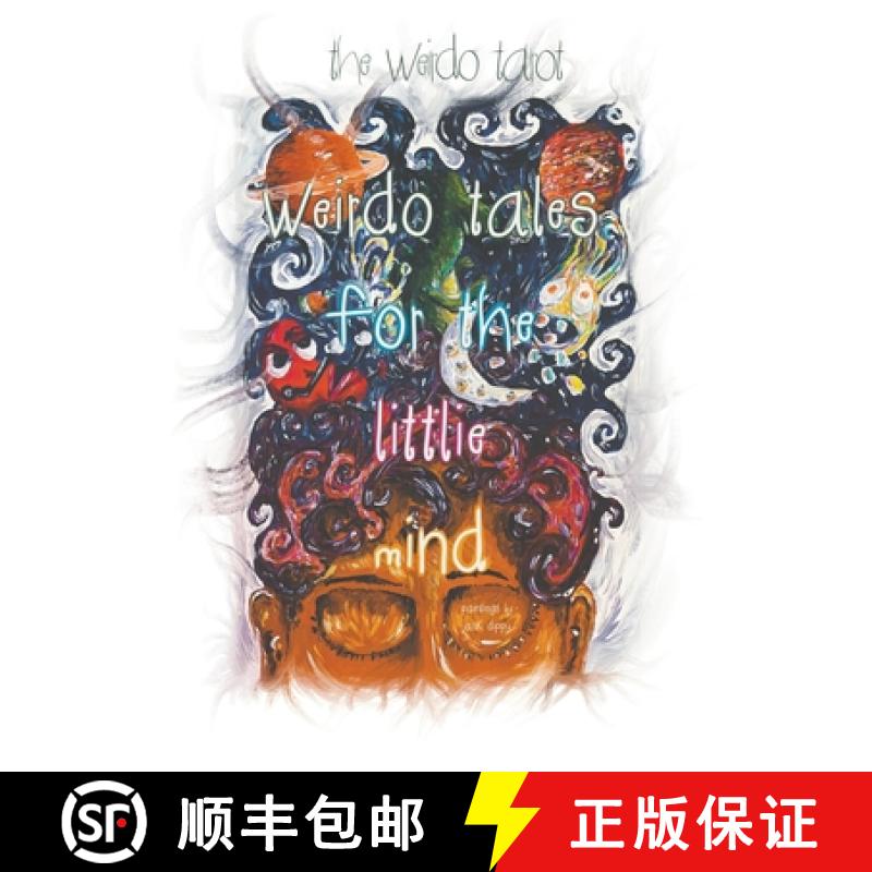 【3-4周达】Weirdo Tales for the Littlie Mind: A collection of stories that push the boundaries of normal [9781398455528]