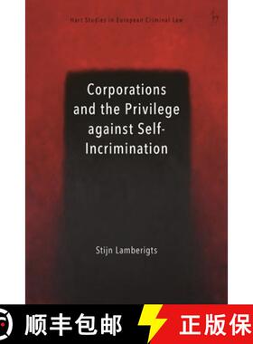预订 Corporations and the Privilege against Self-Incrimination [9781509953356]