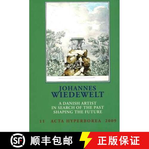 【3-4周达】Johannes Wiedewelt – A Danish Artist in Search of the Past, Shaping the Future [9788763507875]