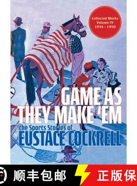 预订 Game As They Make 'Em: The Sports Stories of Eustace Cockrell [9781958363447]