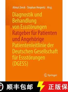 【3-4周达】Diagnostik und Behandlung von Essstörungen - Ratgeber für Patienten und Angehörige: Pat... [9783662481721]