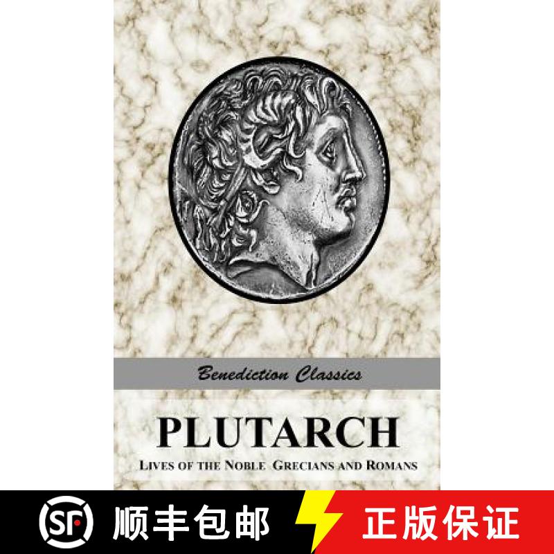 【3-4周达】Plutarch: Lives of the noble Grecians and Romans (Complete and Unabridged) [9781781395134]