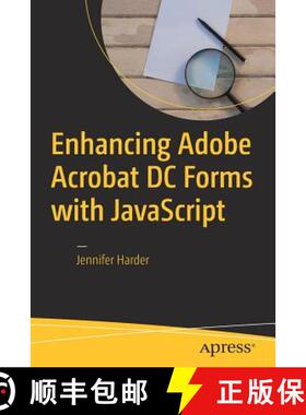 【3-4周达】Enhancing Adobe Acrobat DC Forms with JavaScript [9781484228920]
