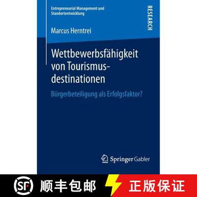 【3-4周达】Wettbewerbsfähigkeit von Tourismusdestinationen : Bürgerbeteiligung als Erfolgsfaktor? [9783658076757]
