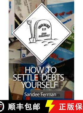 【3-4周达】How to Settle Debts Yourself [9780983753926]