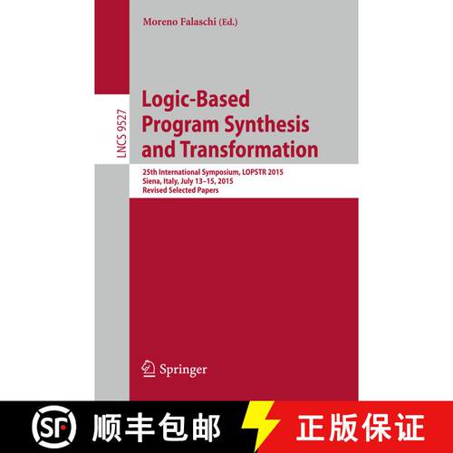 【3-4周达】Logic-Based Program Synthesis and Transformation : 25th International Symposium, LOPSTR 20... [9783319274355]