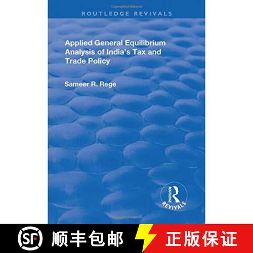 【3-4周达】精装 Applied General Equilibrium Analysis of India's Tax and Trade Policy [9781138711891]