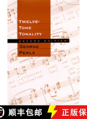 预订 Twelve-Tone Tonality, Second Edition [9780520201422]