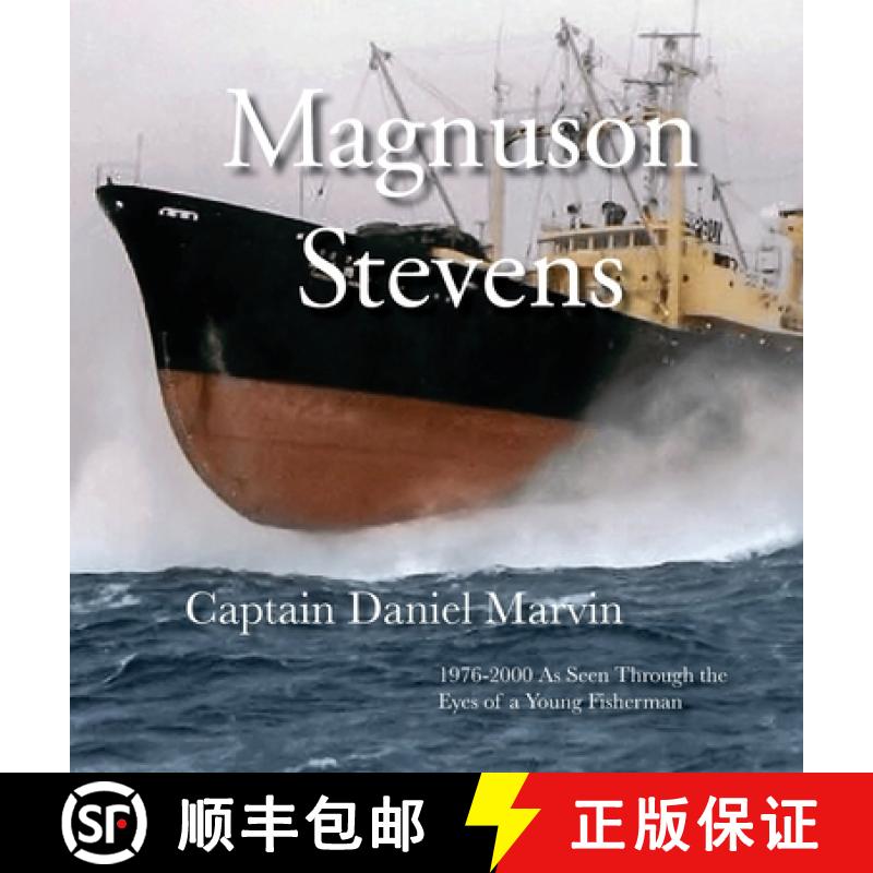预订 Magnuson Stevens: 1976-2000 As Seen Through the Eyes of a Young Fisherman [9798218322571]
