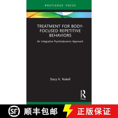 【3-4周达】精装 Treatment for Body-Focused Repetitive Behaviors: An Integrative Psychodynamic Approach [9781032284880]