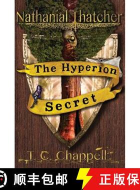 【3-4周达】The Hyperion Secret: Nathanial Thatcher Book 2 [9780998338828]