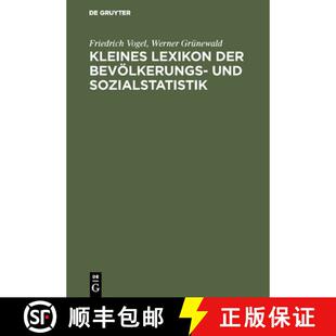 【3-4周达】精装 Kleines Lexikon der Bevoelkerungs- und Sozialstatistik [9783486216806]