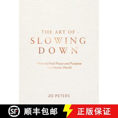 【3-4周达】The Art of Slowing Down: How to Find Peace and Purpose in a Hectic World [9781837996377]