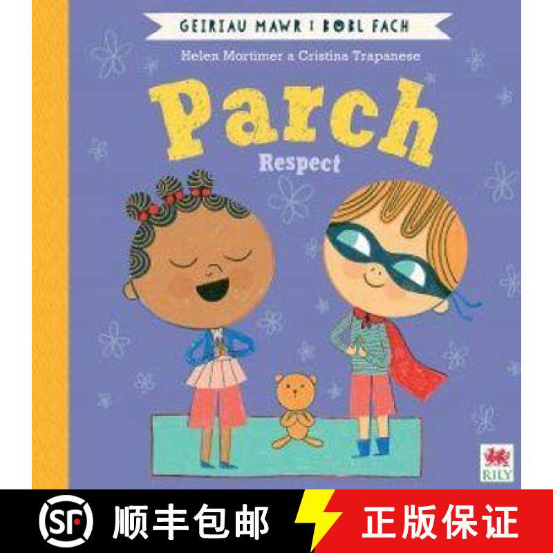 【3-4周达】Parch (Geiriau Mawr i Bobl Fach) / Respect (Big Words for Little People) [9781849676403]