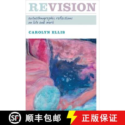 【3-4周达】精装 Revision: Autoethnographic Reflections on Life and Work [9781598740394]
