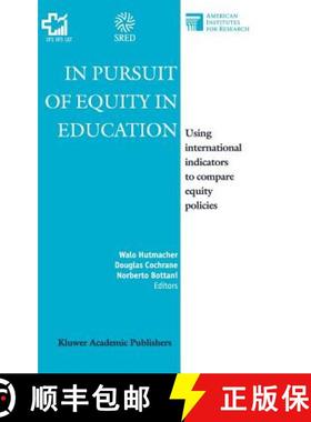 【3-4周达】In Pursuit of Equity in Education : Using International Indicators to Compare Equity Policies [9780792369882]