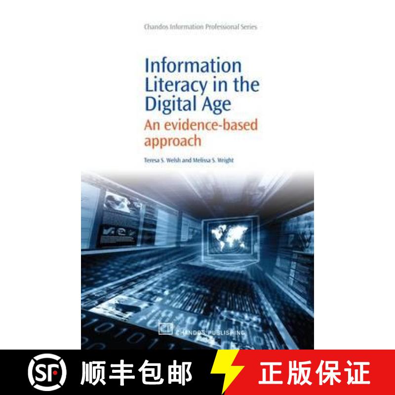 【3-4周达】Information Literacy in the Digital Age: An Evidence-Based Approach [9781843345152]
