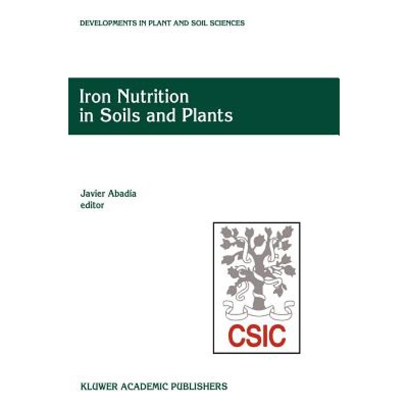 【4周达】Iron Nutrition in Soils and Plants: Proceedings of the Seventh International Symposium on Ir... [9780792329008]