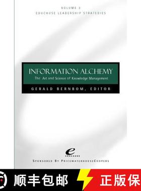 【3-4周达】Educause Leadership Strategies, Volume 3: Information Alchemy - The Art And Science Of Kno... [9780787950118]