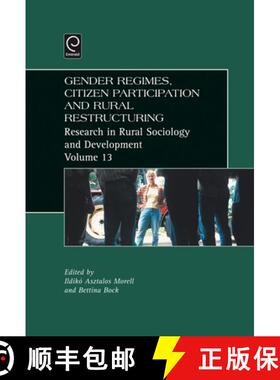 【3-4周达】Gender Regimes, Citizen Participation and Rural Restructuring [9780762314201]