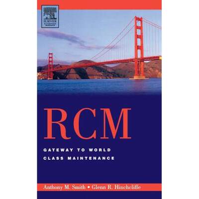 【4周达】RCM--Gateway to World Class Maintenance [9780750674614]