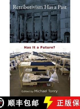 【3-4周达】Retributivism Has a Past: Has It a Future? [9780199798278]
