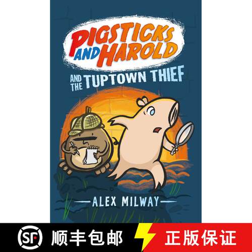 【3-4周达】精装 Pigsticks and Harold and the Tuptown Thief [9780763678098]