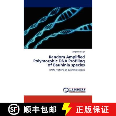 预订 Random Amplified Polymorphic DNA Profiling of Bauhinia species [9783846522929]
