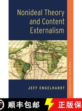 【3-4周达】Nonideal Theory and Content Externalism [9780197754191]