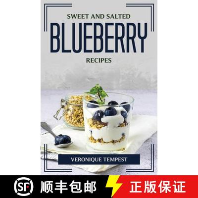 【2-3周达】Sweet and Salted Blueberry Recipes [9781804775523]