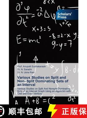 【3-4周达】Various Studies on Split and Non- Split Dominating Sets of an Interval [9783639712759]