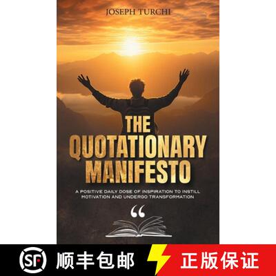 【3-4周达】The Quotationary Manifesto: A Positive Daily Dose of Inspiration To Instill Motivation and... [9781965552568]