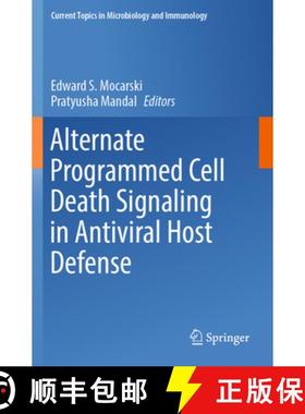 【3-4周达】Alternate Programmed Cell Death Signaling in Antiviral Host Defense [9783031452802]