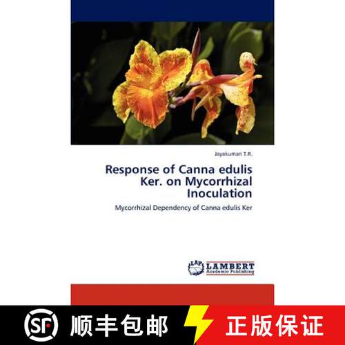 预订 Response of Canna edulis Ker. on Mycorrhizal Inoculation [9783848482313]